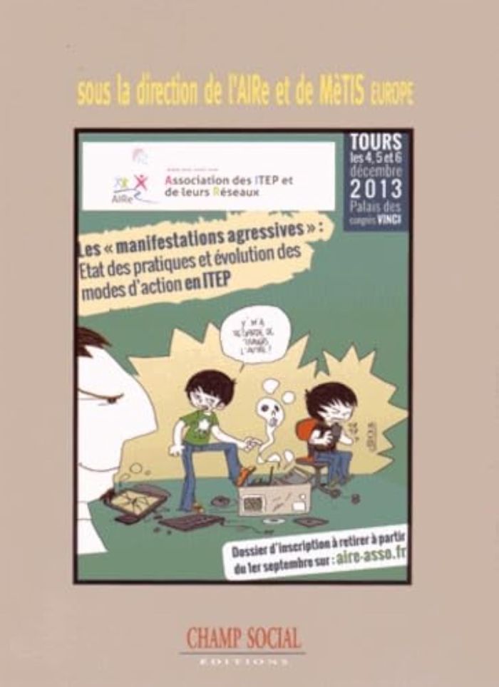 Couverture du livre « ACTES DES JOURNEES DE L'AIRE. LES MANIFESTATIONS AGRESSIVES / ETAT DES PRATIQUES ET EVOLUTION DES MO » de Collectif, librairie Les Contes Infusés à Corte