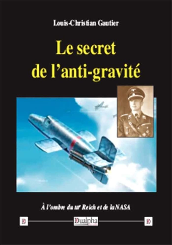 Couverture du livre « LE SECRET DE L'ANTI-GRAVITE - A L'OMBRE DU IIIE REICH ET DE LA NASA » de L-C. Gautier, librairie Les Contes Infusés à Corte