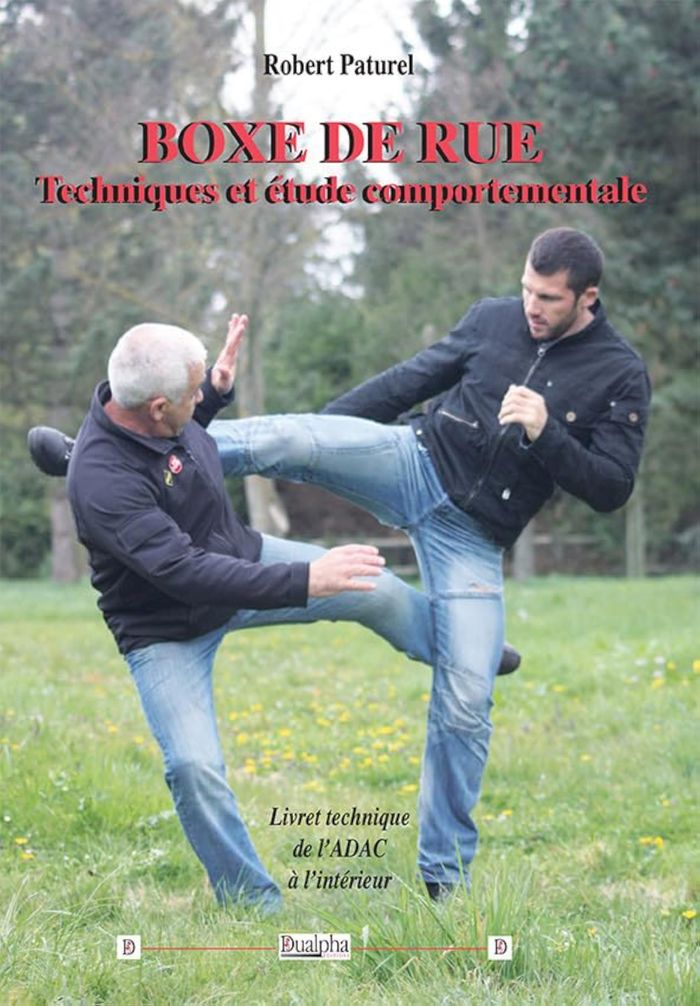 Couverture du livre « BOXE DE RUE (VOLUME 1) - TECHNIQUES ET ETUDE COMPORTEMENTALE » de Robert Paturel, librairie Les Contes Infusés à Corte