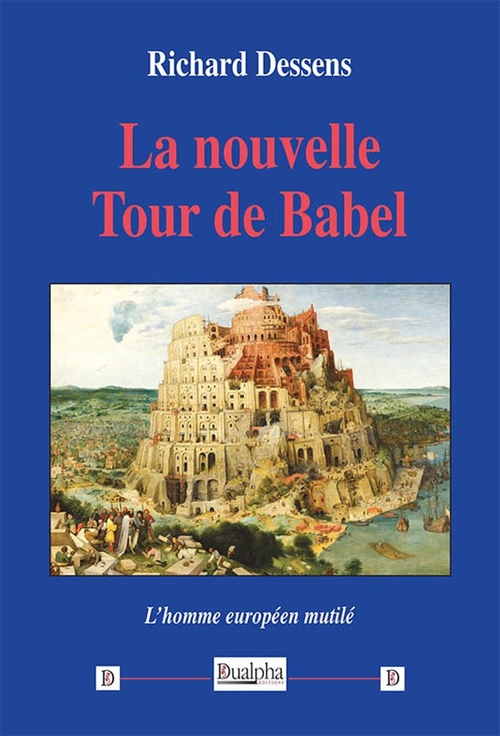 Couverture du livre « La nouvelle tour de Babel : l'homme européen mutilé », librairie Les Contes Infusés à Corte
