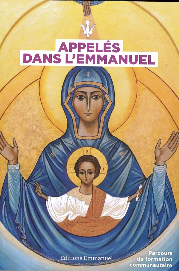 Couverture du livre « APPELES DANS L'EMMANUEL - PARCOURS DE FORMATION COMMUNAUTAIRE », librairie Les Contes Infusés à Corte