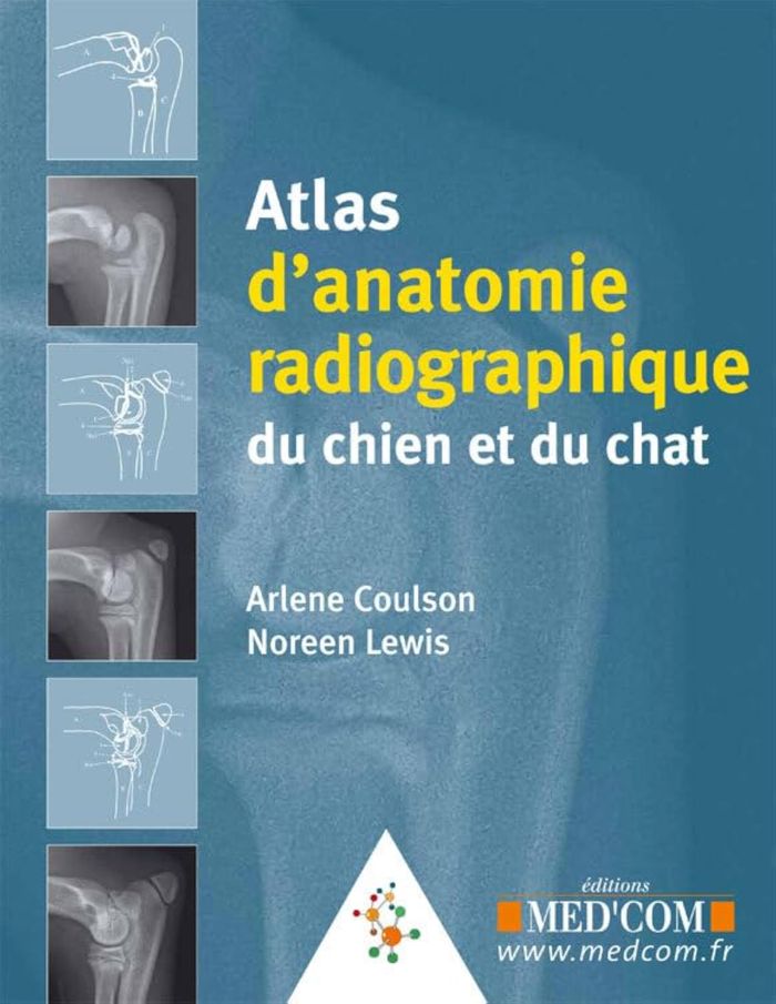 Couverture du livre « ATLAS D'ANATOMIE RADIOGRAPHIQUE DU CHIEN ET DU CHAT » de Coulson/lewis, librairie Les Contes Infusés à Corte