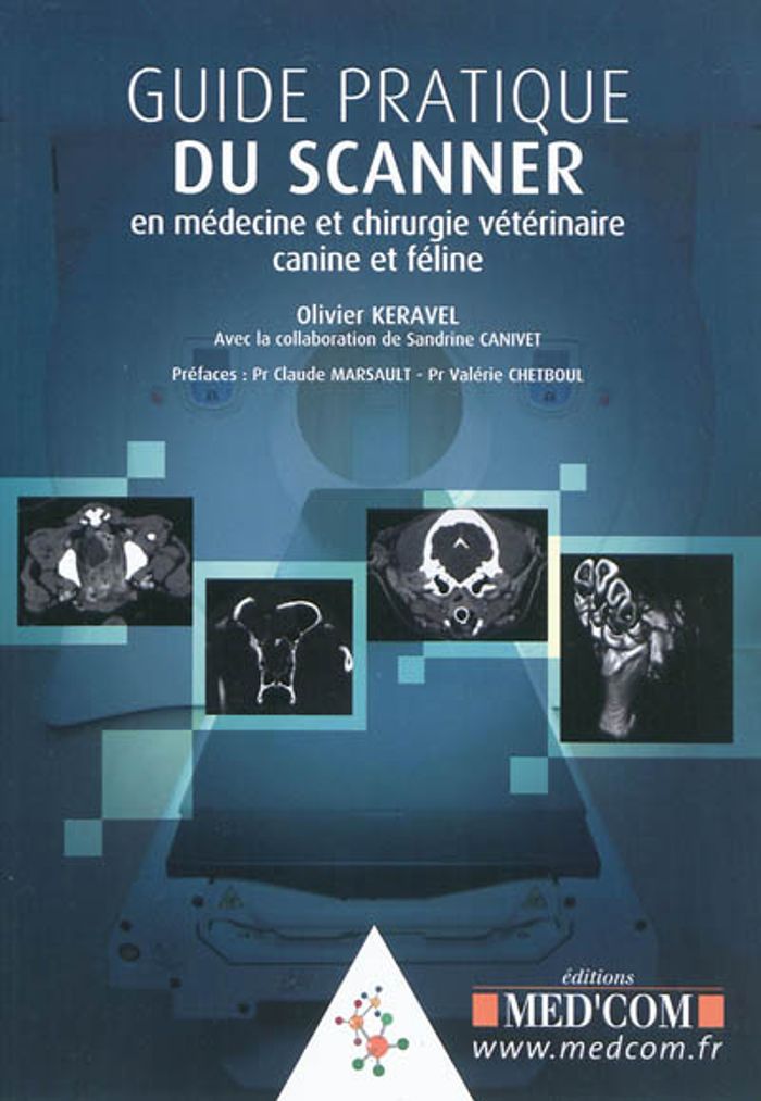 Couverture du livre « GUIDE PRATIQUE DU SCANNER EN MEDECINE ET CHIRURGIE VETERINAIRE » de Ol- Keravel, librairie Les Contes Infusés à Corte