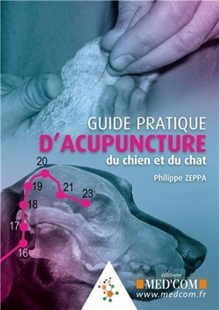 Couverture du livre « GUIDE PRATIQUE D'ACUPUNTURE DU CHIEN ET DU CHAT » de Philippe Zeppa, librairie Les Contes Infusés à Corte