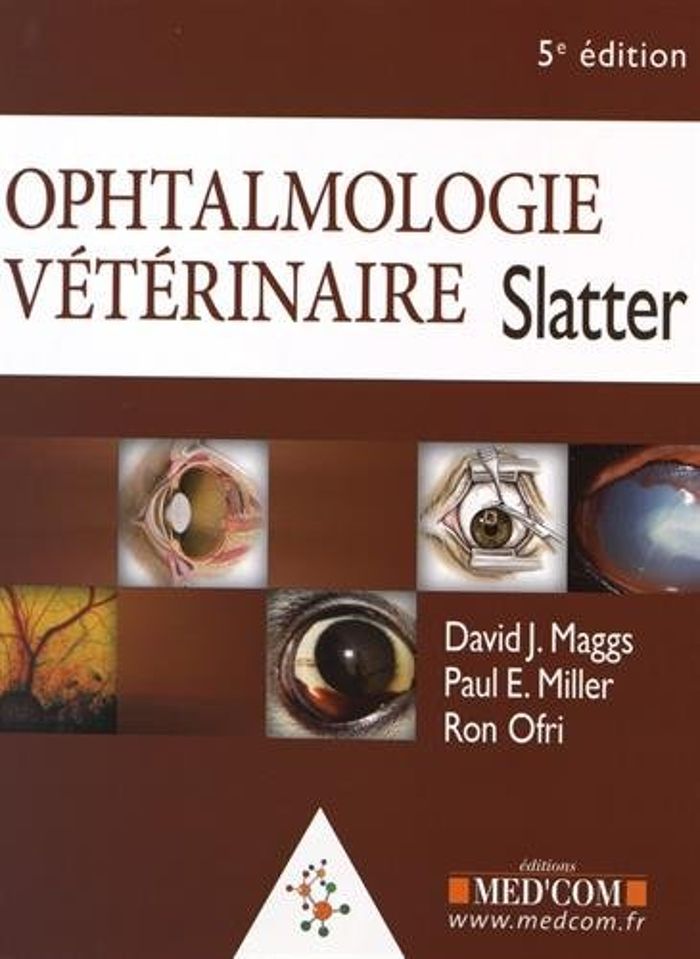 Couverture du livre « OPHTALMOLOGIE VETERINAIRE SLATTER 5 ED », librairie Les Contes Infusés à Corte