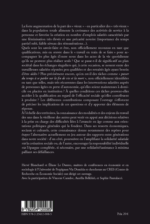Quatrième de couverture de « VIEILLESSE DES UNS ET LE TRAVAIL DES AUTRES »