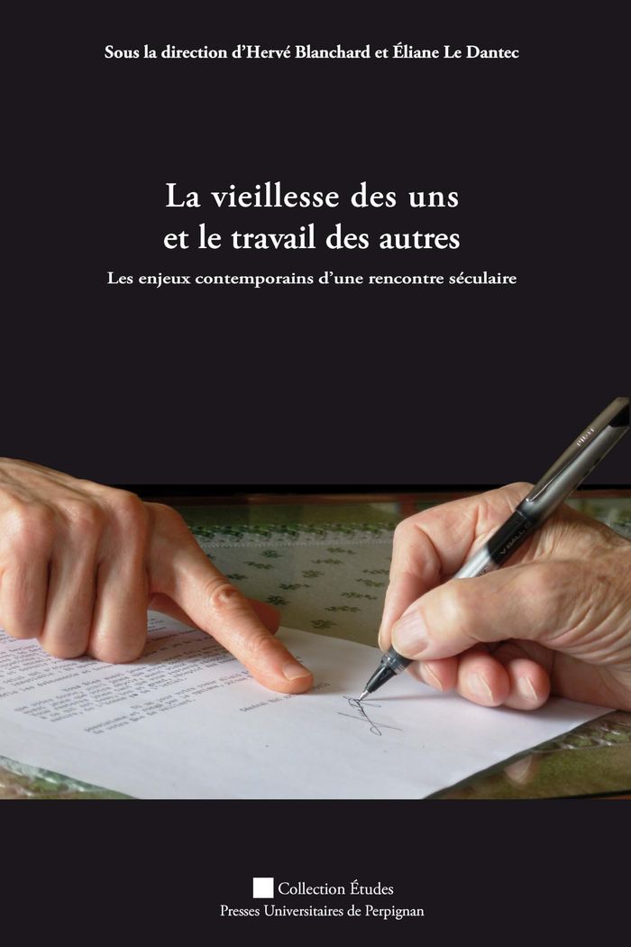 Couverture du livre « VIEILLESSE DES UNS ET LE TRAVAIL DES AUTRES » de Le Dantec Eliane, librairie Les Contes Infusés à Corte