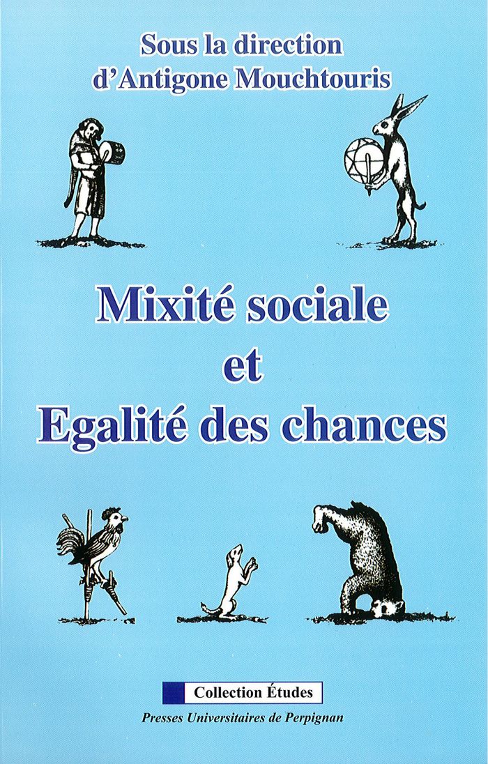 Couverture du livre « MIXITE SOCIALE ET EGALITE DES CHANCES » de A. Mouchtouris, librairie Les Contes Infusés à Corte