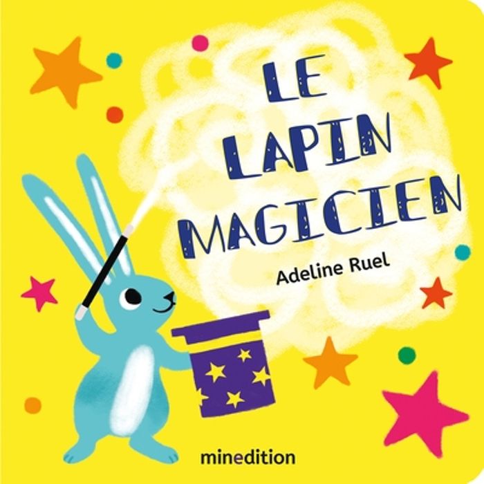 Couverture du livre « Le lapin magicien » de Adeline Ruel, librairie Les Contes Infusés à Corte