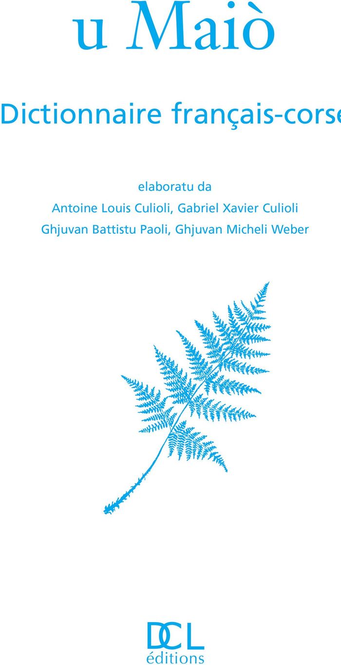 Couverture du livre « GRAND DICTIONNAIRE FRANCAIS CORSE U MAIO » de Collectif, librairie Les Contes Infusés à Corte