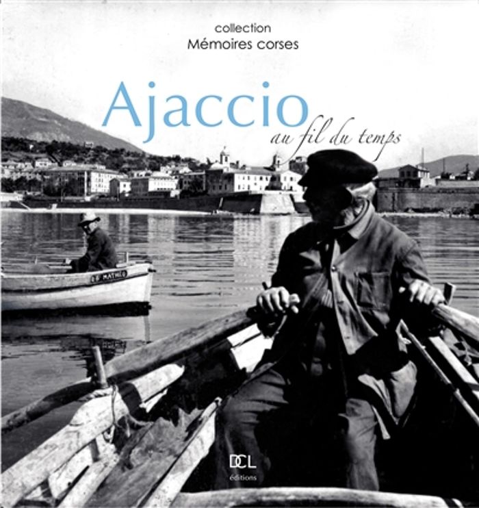 Couverture : AJACCIO AU FIL DU TEMPS