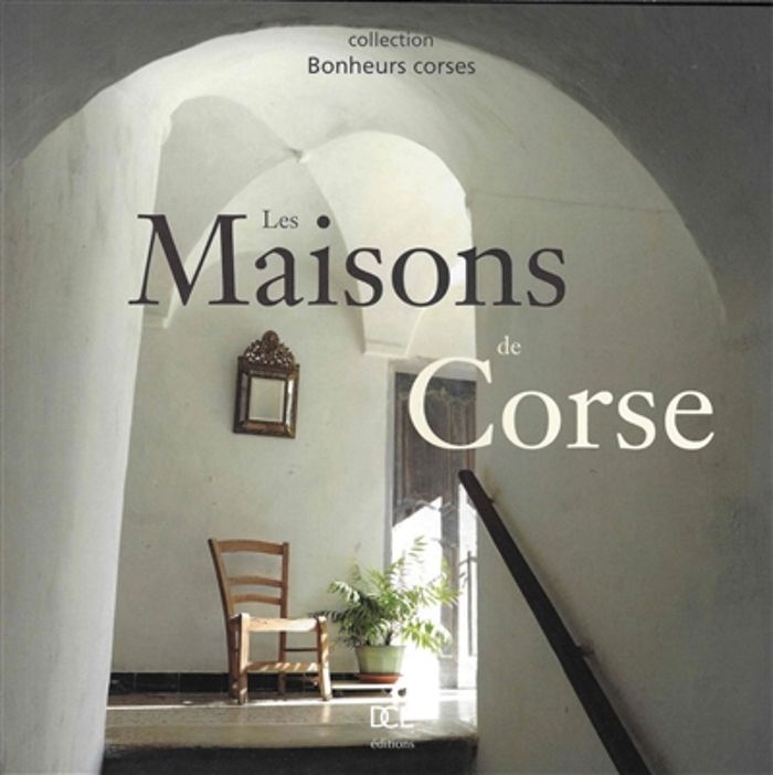 Couverture : MAISONS DE CORSE