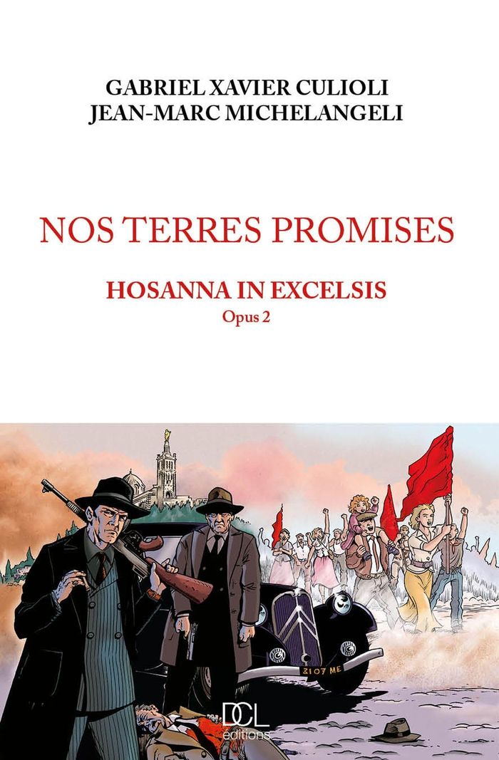 Couverture du livre « NOS TERRES PROMISES HOSANNA IN EXCELSIS OPUS 2 » de Culioli/michelangeli, librairie Les Contes Infusés à Corte