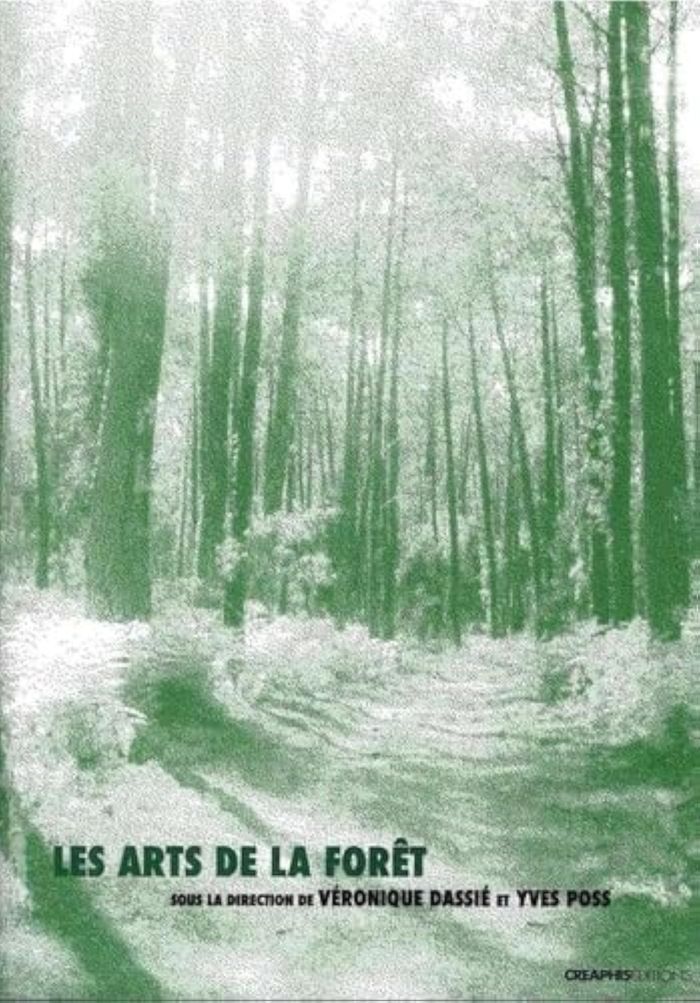 Couverture du livre « Les arts de la forêt : sentir, cheminer, rêver » de Véronique Dassié, librairie Les Contes Infusés à Corte