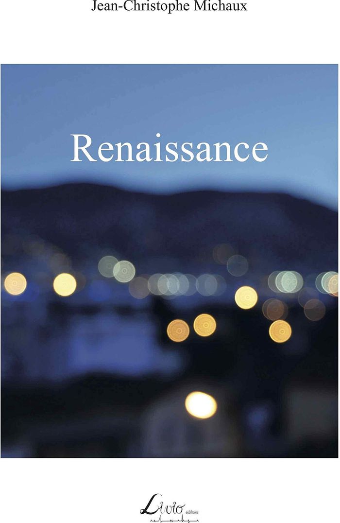 Couverture du livre « RENAISSANCE » de J-C. Michaux, librairie Les Contes Infusés à Corte