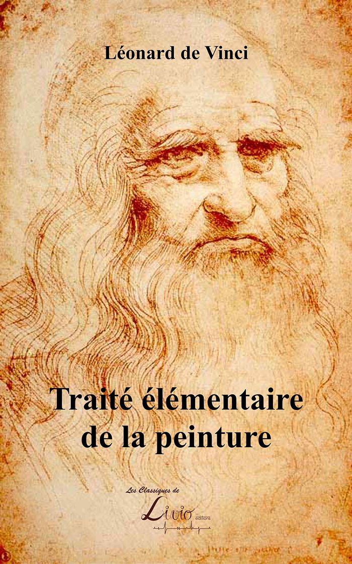 Couverture du livre « TRAITE ELEMENTAIRE DE LA PEINTURE » de Vinci/poussin De, librairie Les Contes Infusés à Corte
