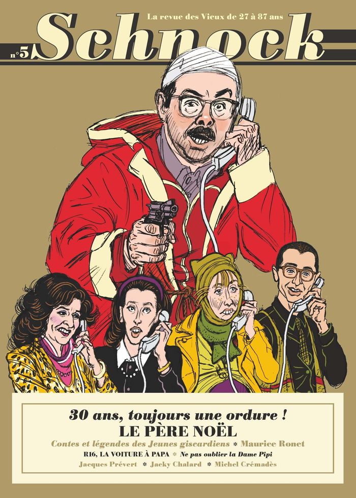 Couverture du livre « SCHNOCK N 5 - LE PERE NOEL EST UNE ORDURE - 30 ANS TOUJOURS UNE ORDURE ! LE PERE NOEL », librairie Les Contes Infusés à Corte
