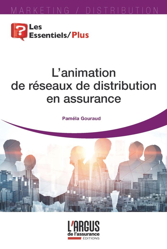 Couverture du livre « L'animation de réseaux de distribution en assurance » de Pamela Gouraud, librairie Les Contes Infusés à Corte