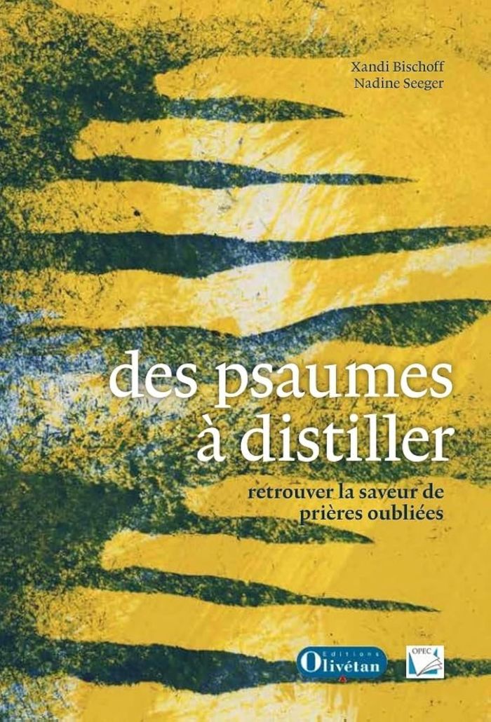 Couverture du livre « DES PSAUMES A DISTILLER - RETROUVER LA SAVEUR DE PRIERES OUBLIEES » de Bischoff/seeger, librairie Les Contes Infusés à Corte