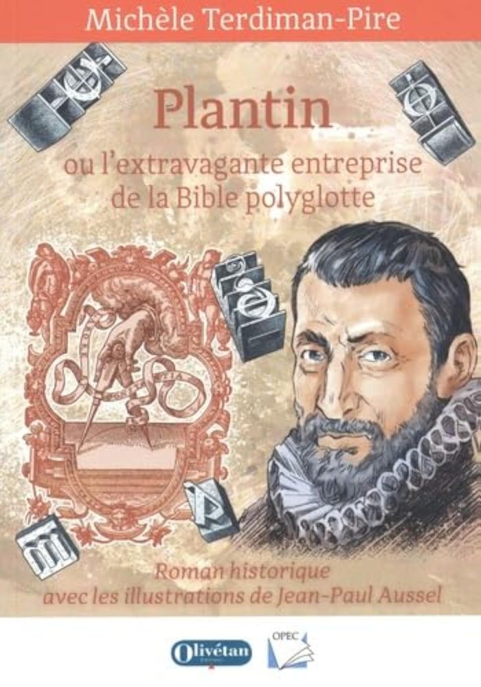 Couverture du livre « PLANTIN OU L'EXTRAVAGANTE ENTREPRISE DE LA BIBLE POLYGLOTTE » de Terdiman-Pire/aussel, librairie Les Contes Infusés à Corte