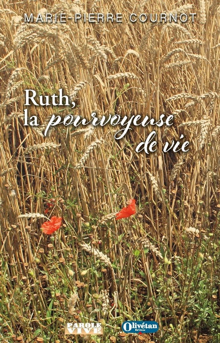 Couverture du livre « Ruth la pourvoyeuse de vie : conférences de carême 2025 » de Marie-Pierre Cournot, librairie Les Contes Infusés à Corte