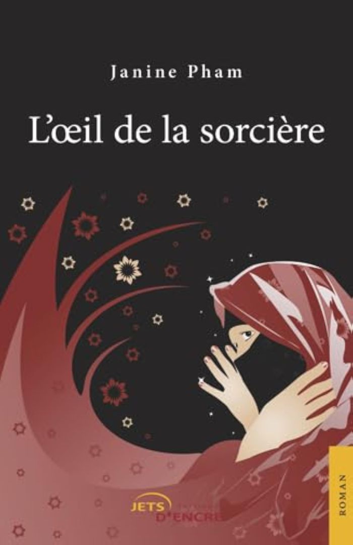 Couverture du livre « L'OEIL DE LA SORCIERE » de Janine Pham, librairie Les Contes Infusés à Corte
