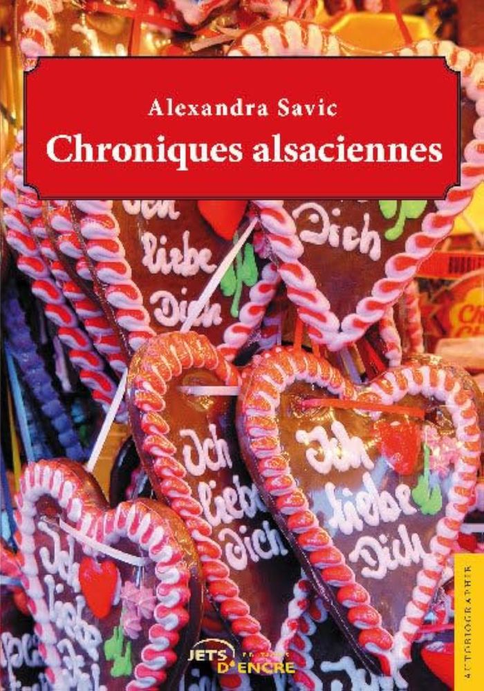 Couverture du livre « CHRONIQUES ALSACIENNES » de Alexandra Savic, librairie Les Contes Infusés à Corte