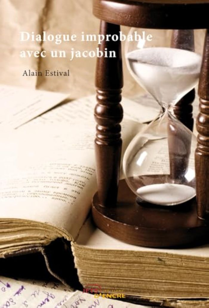 Couverture du livre « DIALOGUE IMPROBABLE AVEC UN JACOBIN », librairie Les Contes Infusés à Corte