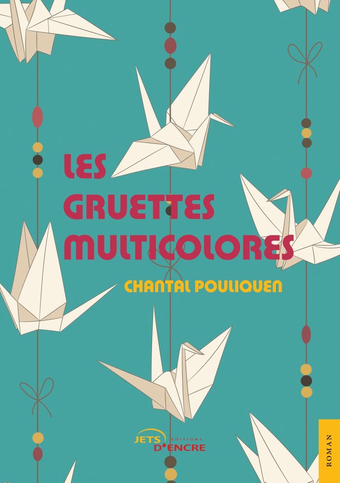 Couverture du livre « LES GRUETTES MULTICOLORES » de Chantal Pouliquen, librairie Les Contes Infusés à Corte