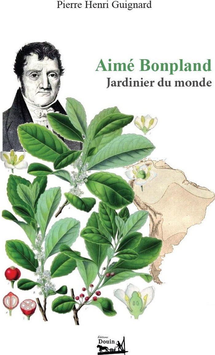 Couverture du livre « AIME BONPLAND , JARDINIER DU MONDE » de P-H. Guignard, librairie Les Contes Infusés à Corte