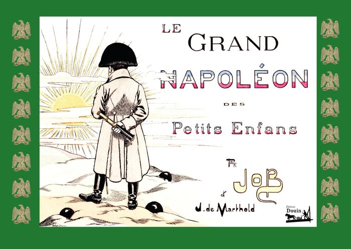 Couverture du livre « Le Grand Napoleon des Petits Enfans » de Job, librairie Les Contes Infusés à Corte