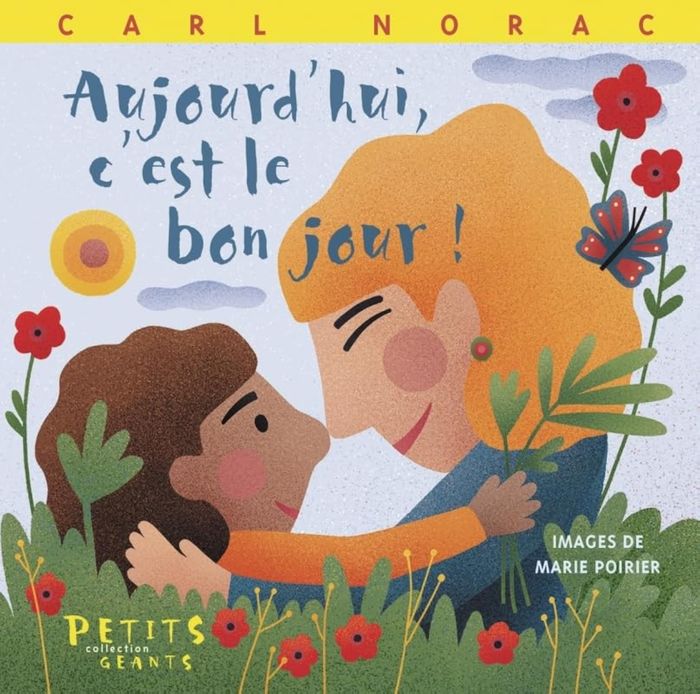 Couverture du livre « Aujourd'hui, c'est le bon jour ! » de Carl Norac, librairie Les Contes Infusés à Corte