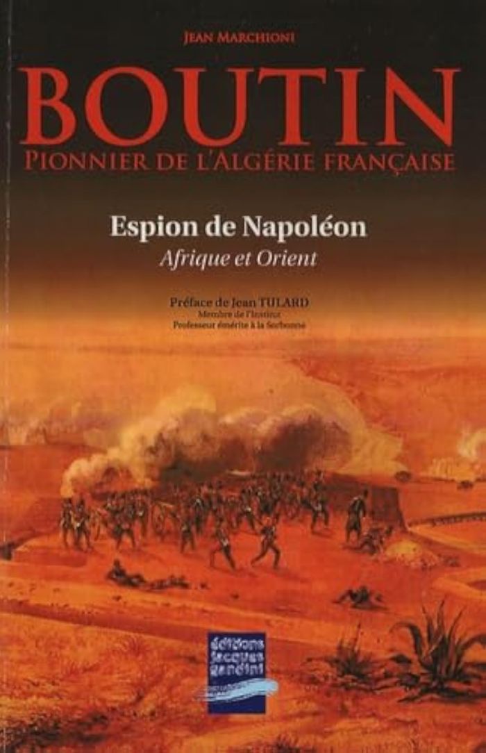 Couverture du livre « BOUTIN PIONNIER DE L'ALGERIE FRANCAISE » de Jean Marchioni, librairie Les Contes Infusés à Corte