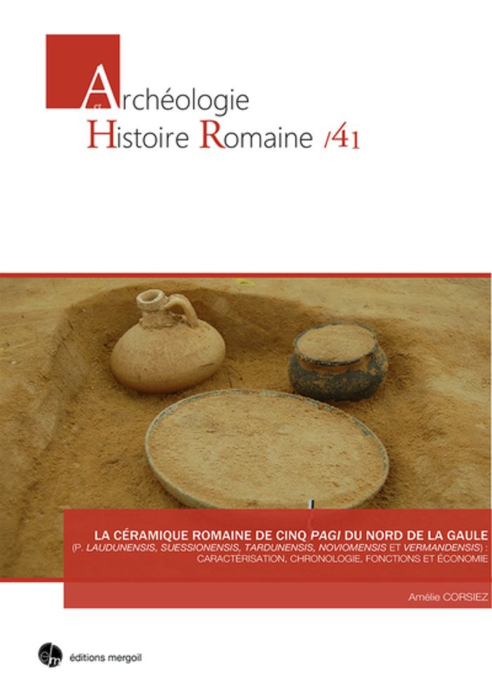 Couverture du livre « LA CERAMIQUE ROMAINE DE CINQ PAGI DU NORD DE LA GAULE (P. LAUDUNENSIS, SUESSIONENSIS, TARDUNENSIS, » de Corsiez Amelie, librairie Les Contes Infusés à Corte