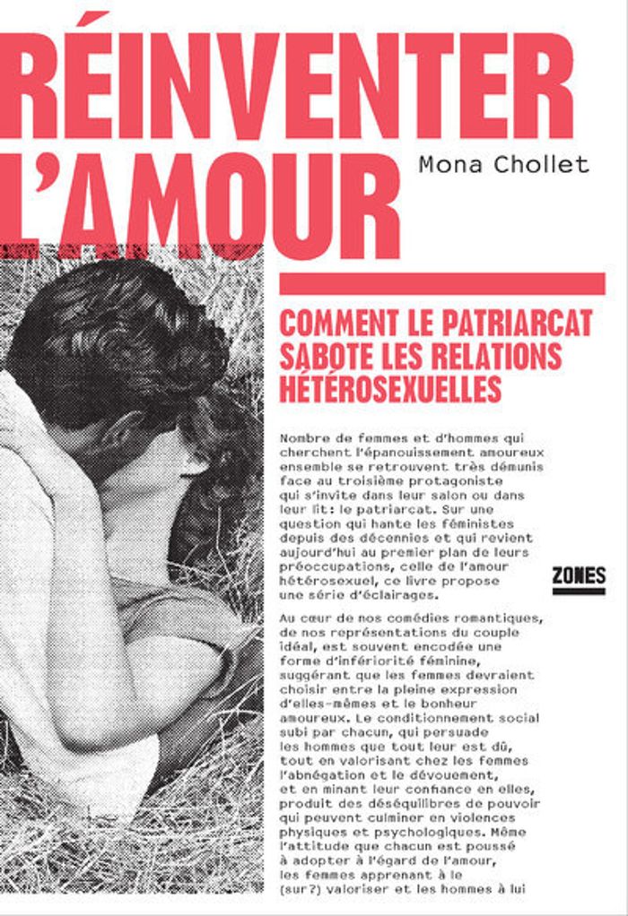 Couverture du livre « Réinventer l'amour : comment le patriarcat sabote les relations hétérosexuelles » de Mona Chollet, librairie Les Contes Infusés à Corte