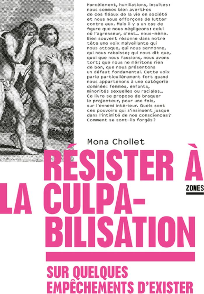 Couverture du livre « RESISTER A LA CULPABILISATION - SUR QUELQUES EMPECHEMENTS D'EXISTER » de Mona Chollet, librairie Les Contes Infusés à Corte