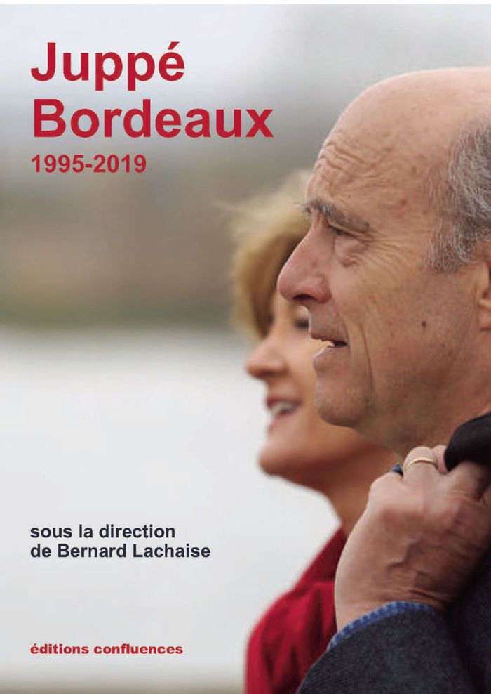 Couverture du livre « JUPPE BORDEAUX - 1995-2019 », librairie Les Contes Infusés à Corte