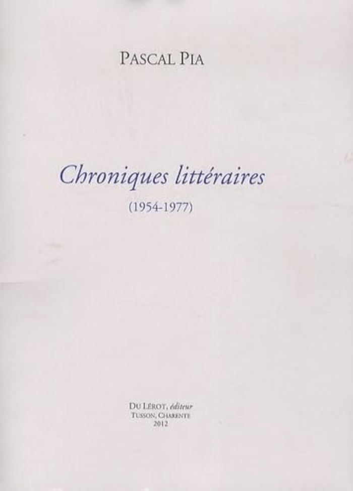Couverture du livre « PIA PASCAL, CHRONIQUES LITTERAIRES », librairie Les Contes Infusés à Corte