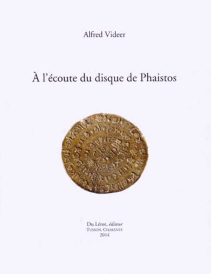 Couverture du livre « VIDEER ALFRED, A L'ECOUTE DU DISQUE DE PHAISTOS » de Videer Alfred, librairie Les Contes Infusés à Corte