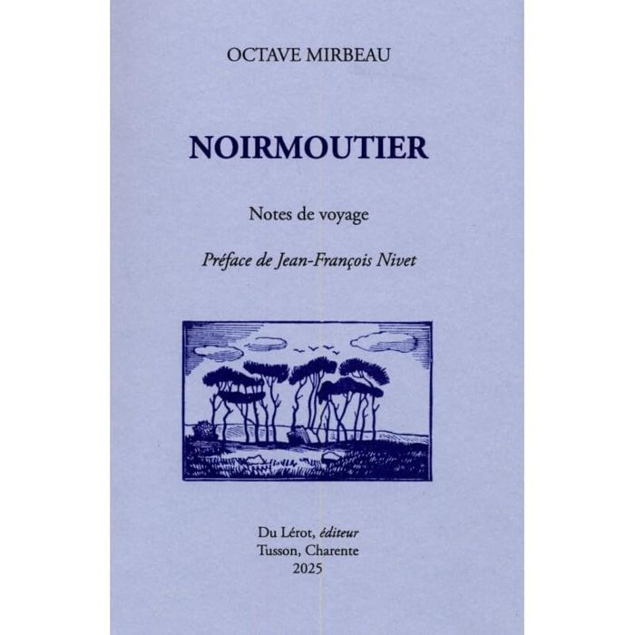 Couverture du livre « NOIRMOUTIER » de Octave Mirbeau, librairie Les Contes Infusés à Corte