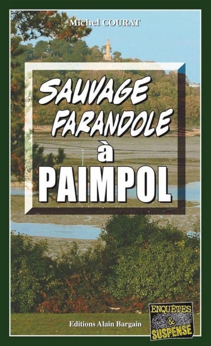 Couverture du livre « SAUVAGE FARANDOLE A PAIMPOL » de Courat Michel, librairie Les Contes Infusés à Corte