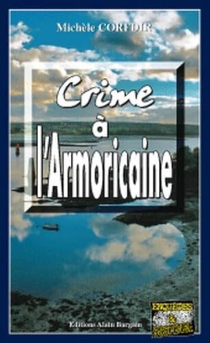 Couverture du livre « CRIME A L'ARMORICAINE » de Corfdir Michele, librairie Les Contes Infusés à Corte