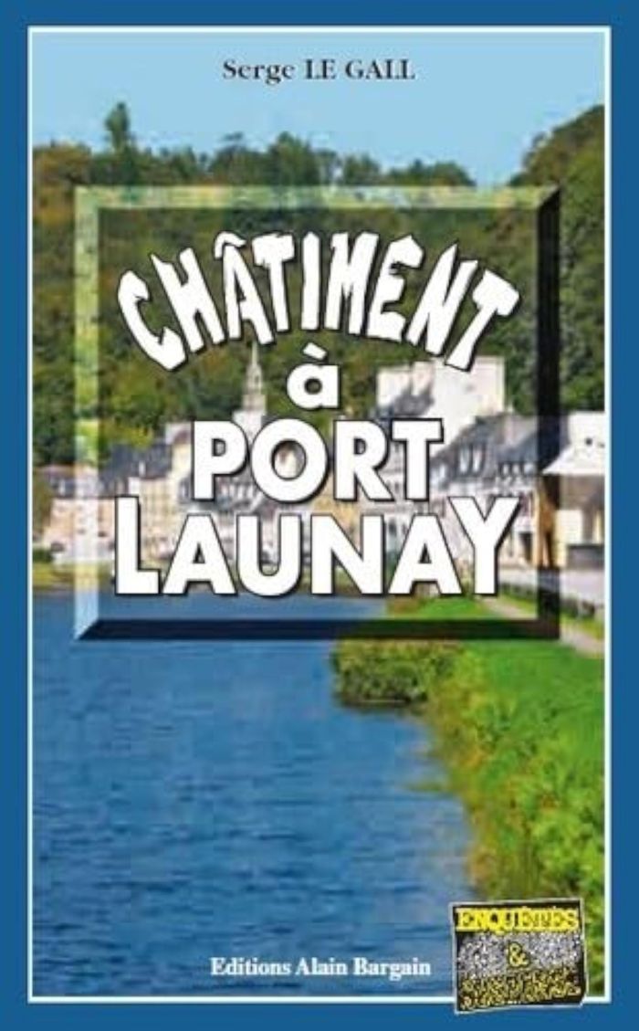 Couverture du livre « CHATIMENT A PORT-LAUNAY », librairie Les Contes Infusés à Corte