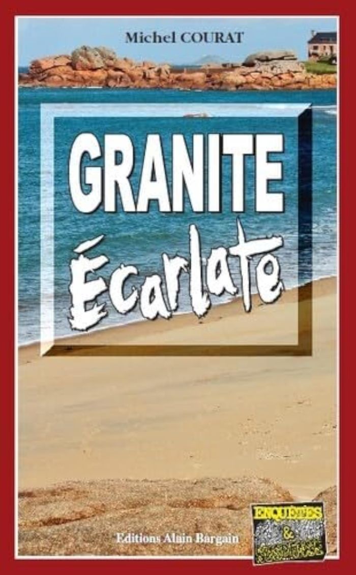 Couverture du livre « GRANITE ECARLATE » de Michel Courat, librairie Les Contes Infusés à Corte