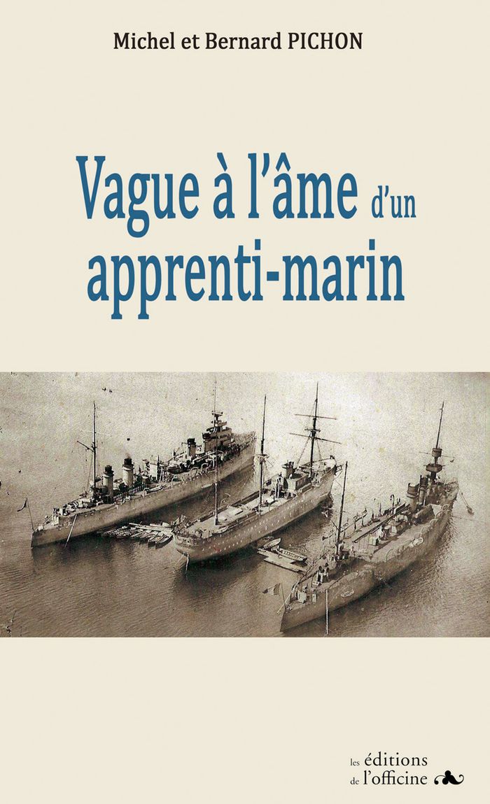 Couverture du livre « VAGUE (S) A L'AME D'UN APPRENTI MARIN 1938/1945 » de M., Pichon B., librairie Les Contes Infusés à Corte