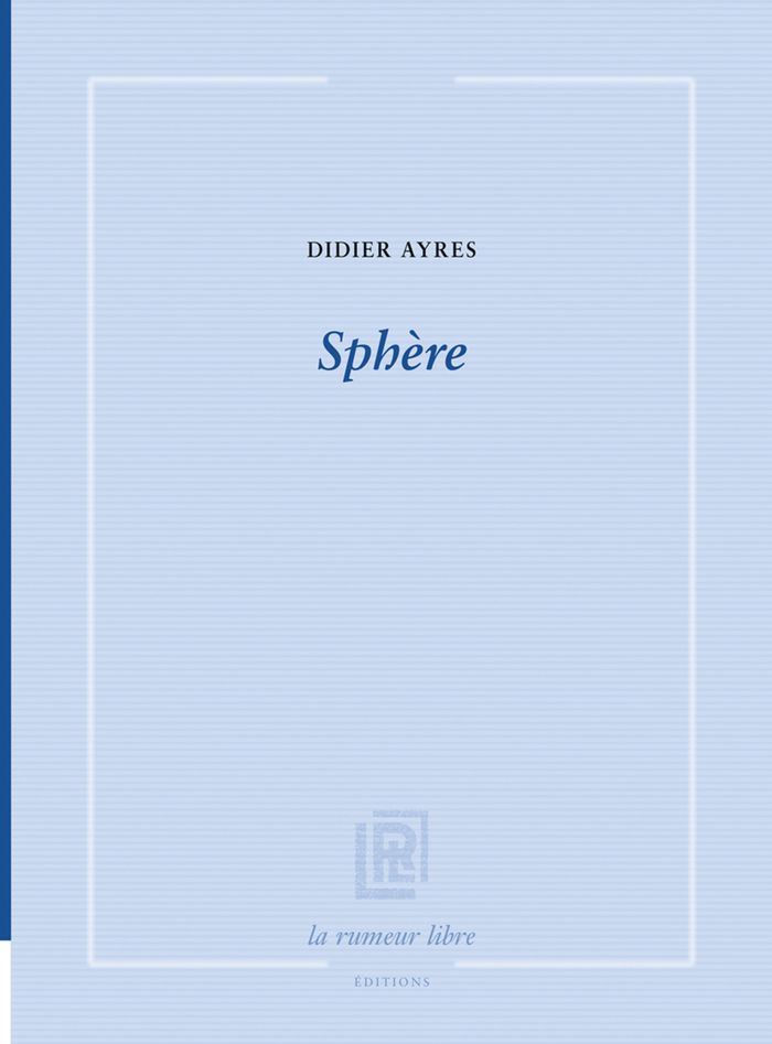 Couverture du livre « SPHERE » de Didier Ayres, librairie Les Contes Infusés à Corte