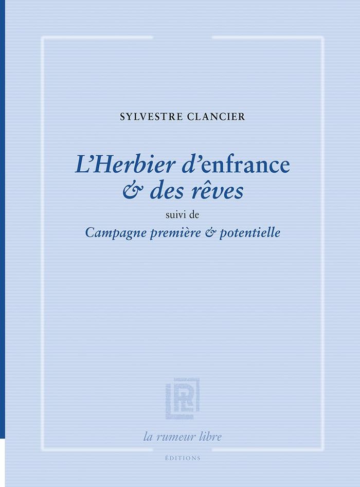 Couverture du livre « LHERBIER DENFRANCE & DES REVES - SUIVI DE CAMPAGNE PREMIERE & POTENTIELLE » de Clancier/bini, librairie Les Contes Infusés à Corte