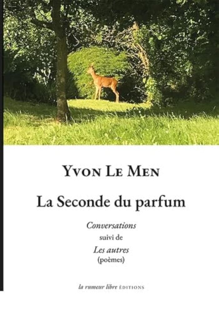 Couverture du livre « La seconde du parfum : conversations » de Yvon Le Men, librairie Les Contes Infusés à Corte