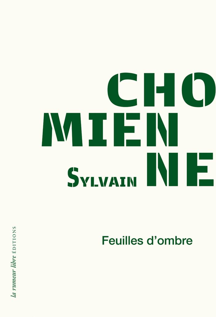 Couverture du livre « Feuilles d'ombre » de Sylvain Chomienne, librairie Les Contes Infusés à Corte