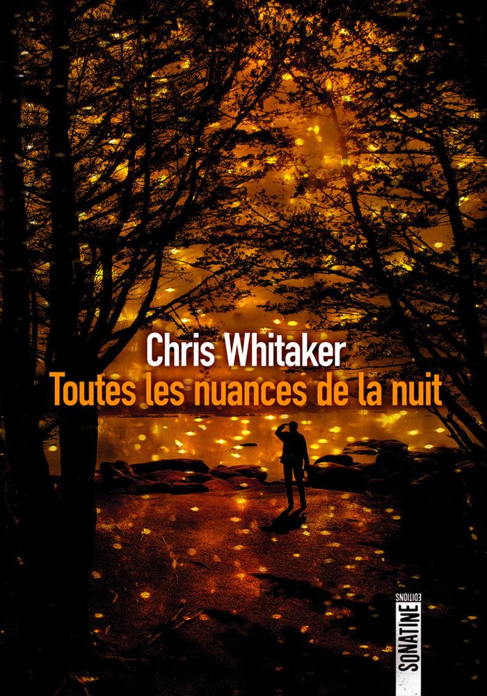Couverture du livre « Toutes les nuances de la nuit » de Chris Whitaker, librairie Les Contes Infusés à Corte
